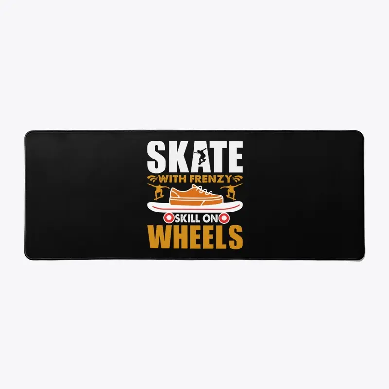 Skate with frenzy skill on wheels