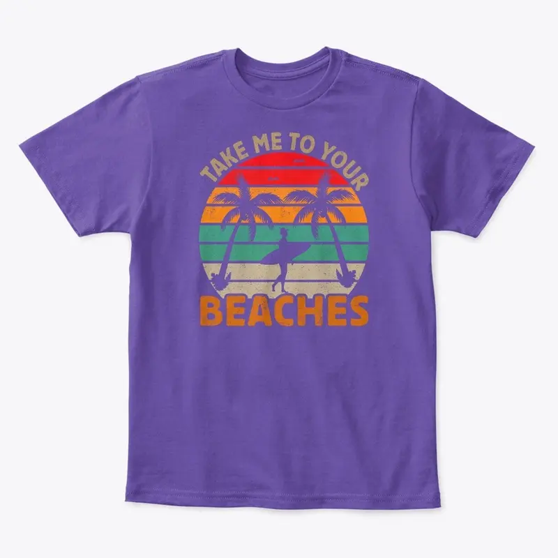 Take me to your beaches design