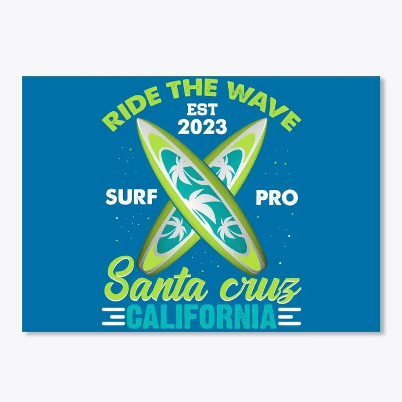 Ride the wave Santa Cruz design