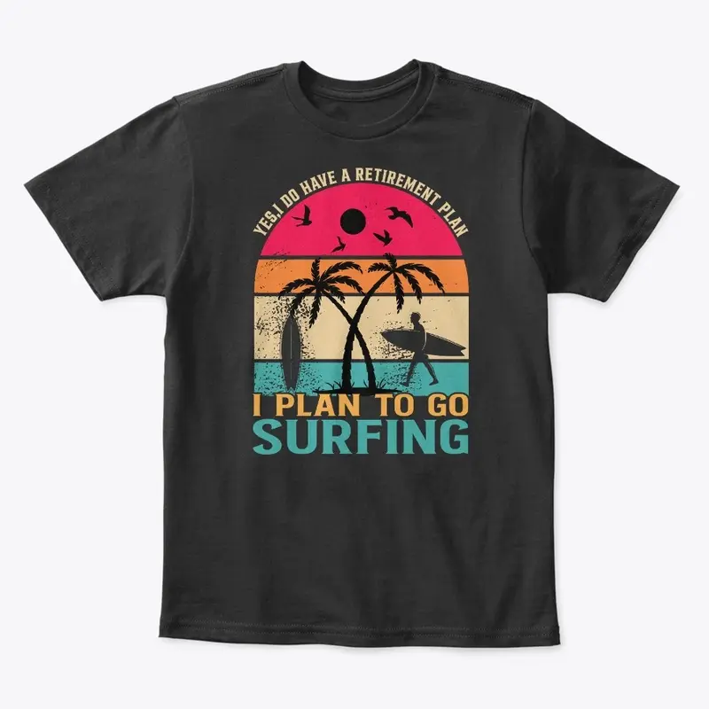 I plan to go surfing design