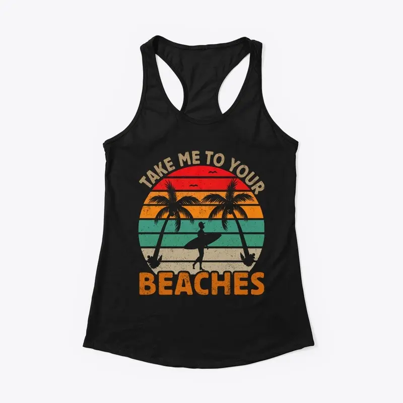 Take me to your beaches design